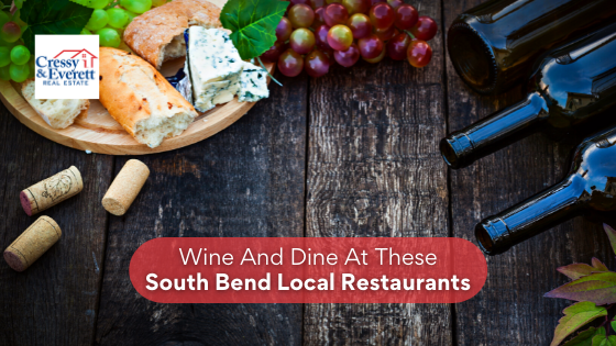 Looking for a stellar dinner and balanced glass of wine? Then you should make a reservation at these South Bend restaurants.